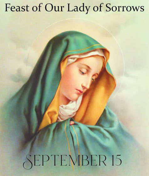 Feast of Our Lady of Sorrows