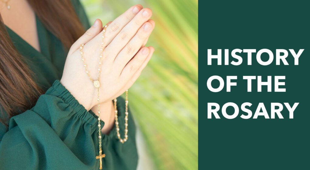 HISTORY OF THE ROSARY
